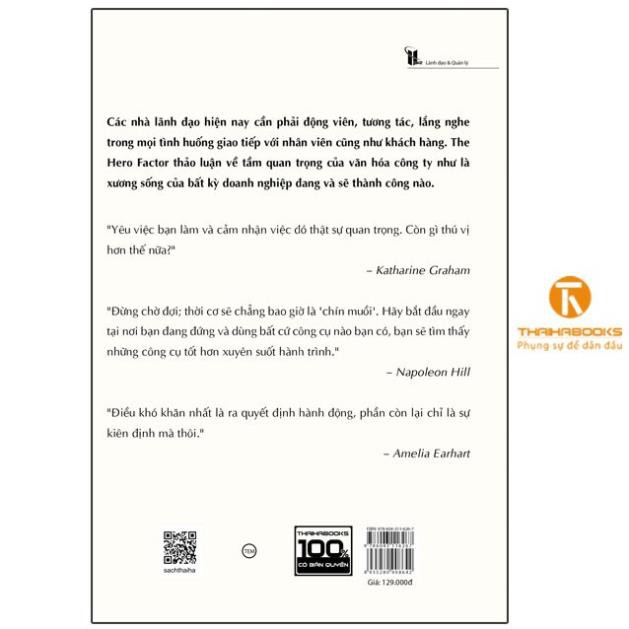 Sách - The hero factor: Các nhà lãnh đạo vĩ đại thay đổi tổ chức và tạo nên văn hóa - Thái Hà Books