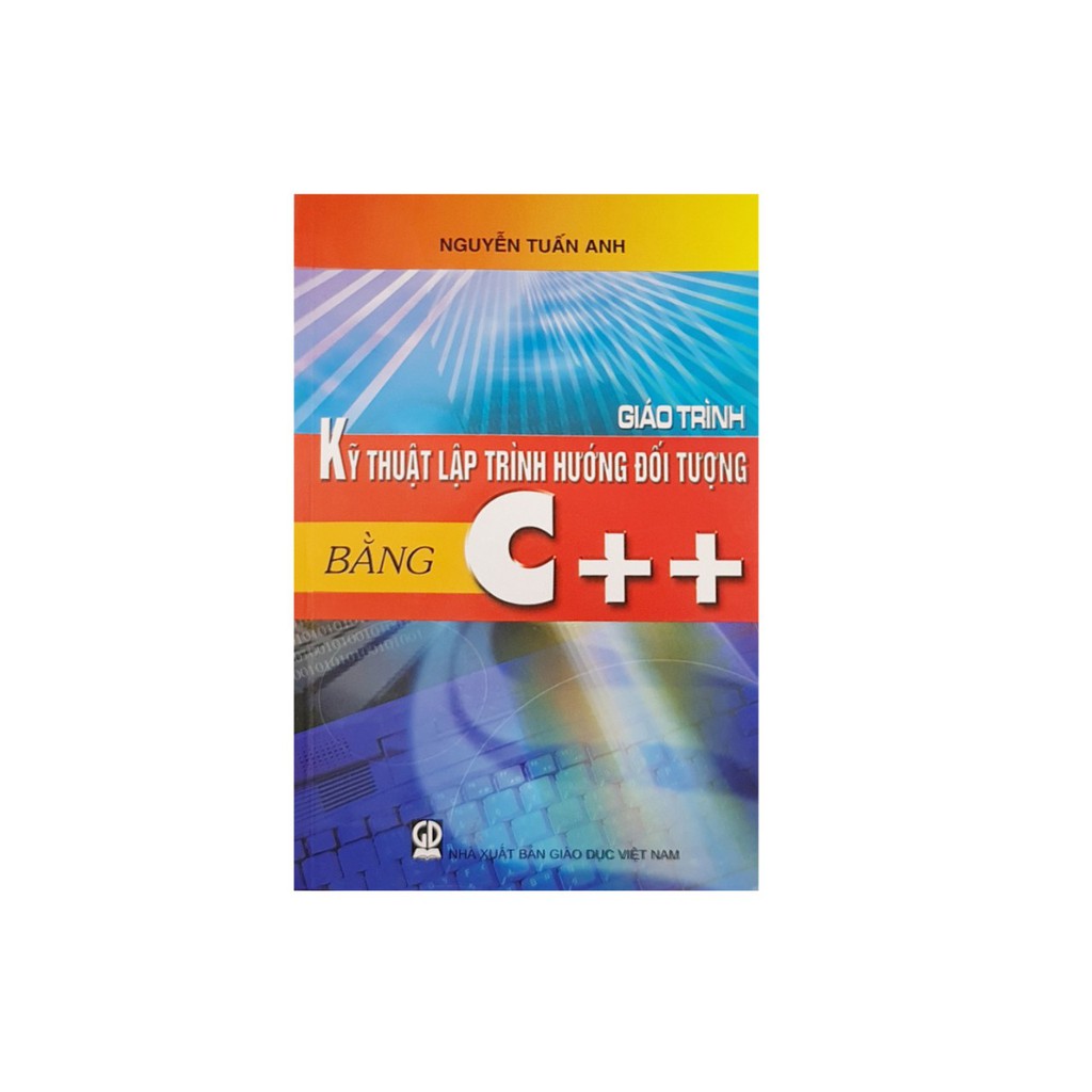 Sách - Giáo trình kỹ thuật lập trình hướng đối tượng bằng C++ ( giáo dục )