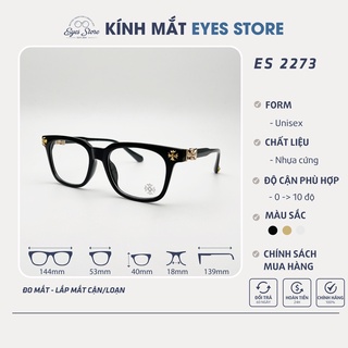 Gọng Kính Cận Nam Nữ EYESSTORE 2273 - Nhựa Cứng