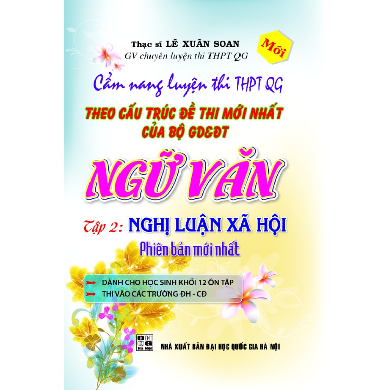 Sách - Cẩm Nang Lt Thpt Qg Theo Cấu Trúc Đề Thi Mới Nhất Của Bộ Gd&amp;dt Ngữ Văn - Tập 2 Nghị Luận Xã Hội