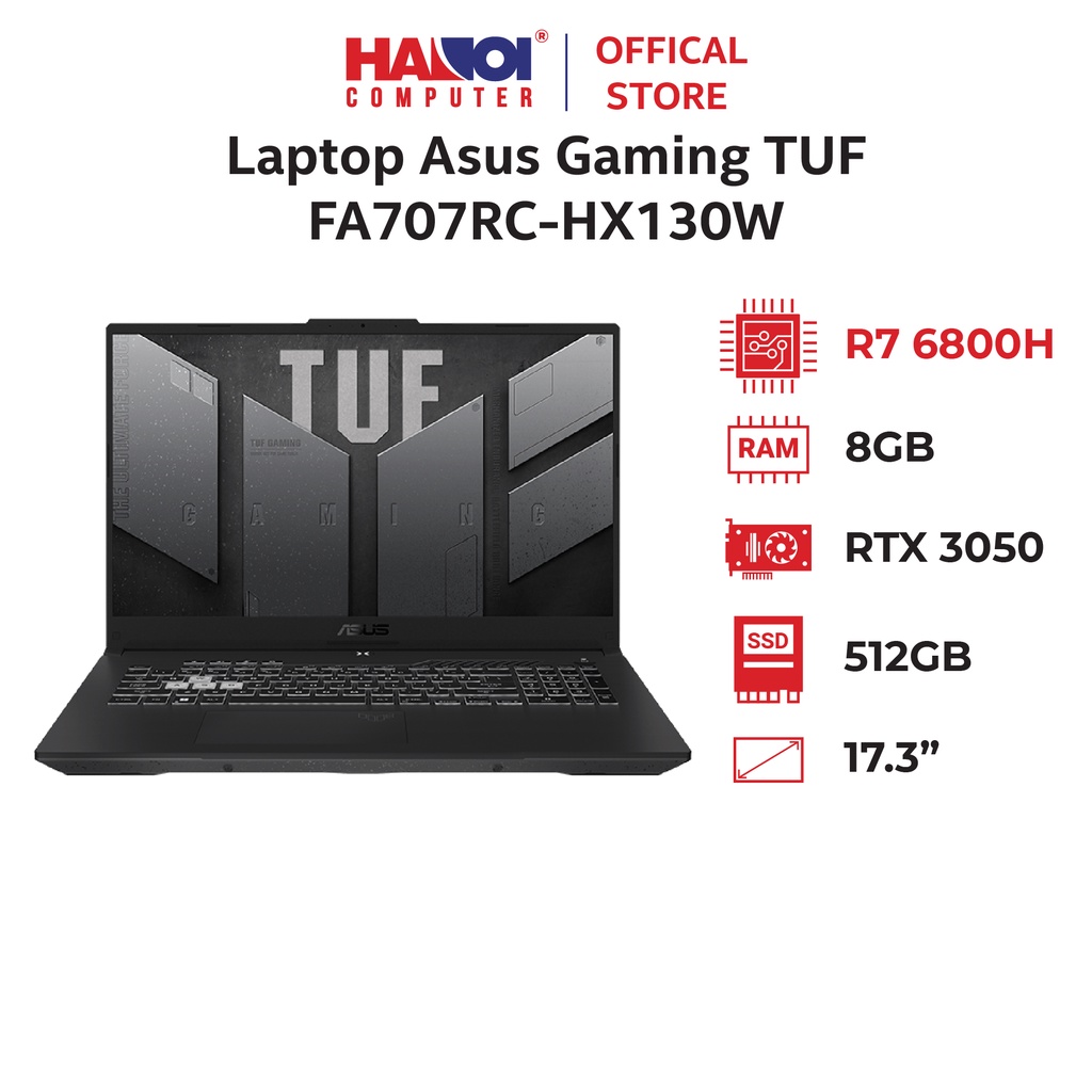 Laptop Asus Gaming TUF FA707RC-HX130W (R7 6800H/8GB RAM/512GB SSD/17.3 FHD 144hz/RTX 3050 4GB/Win11/Xám)