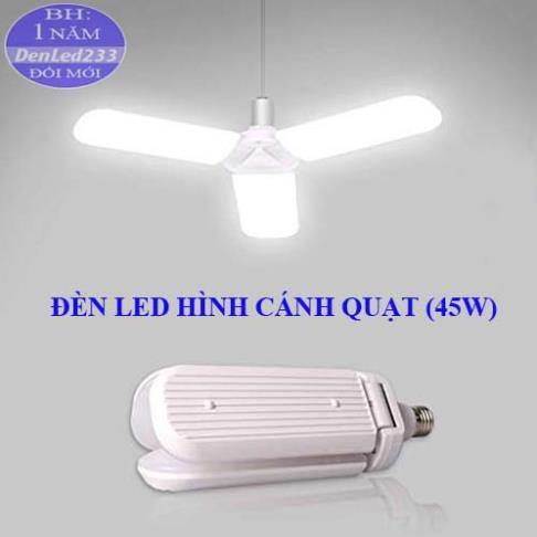 Đèn Led siêu sáng hình 3 cánh quạt. 45W đui E27