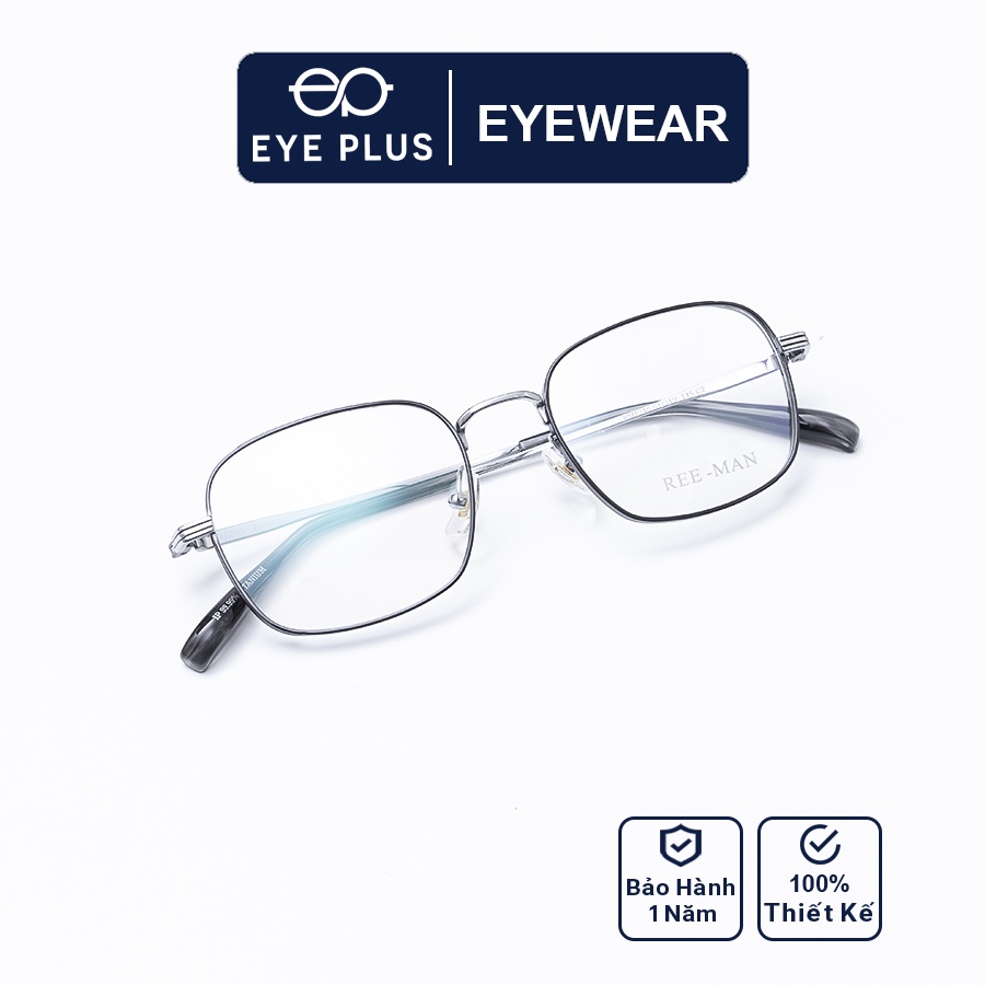 Gọng kính mắt nam nữ thời trang EYE PLUS hợp kim ip-titanium mảnh nhẹ mắt vuông tròn thời trang Reeman-1246