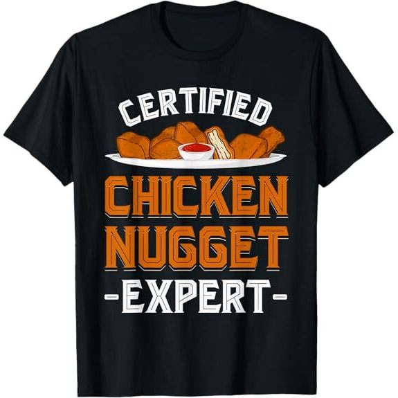 Nwt Foodie Certified Chicken Nugget Expert Funny Chicken Nuggets Tee