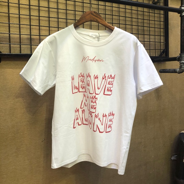 Áo thun freesize Madison Leave me Alone