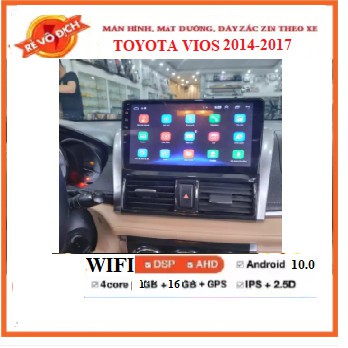 Bộ Màn hình DVD + mặt dưỡng lắp zin cho Vios đời 2014 – 2017 kèm full chọn bộ giắc zin theo xe.