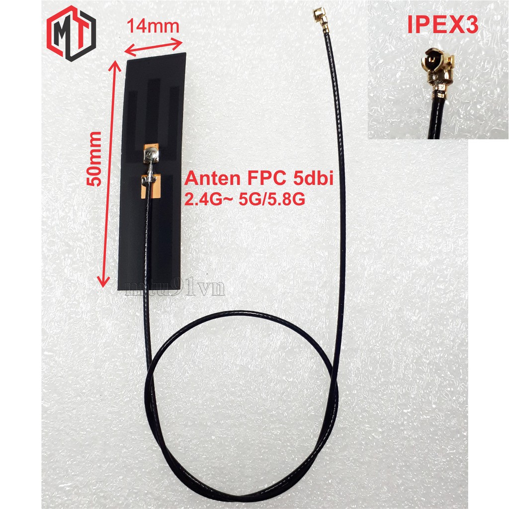 Anten WiFi / Bluetooth dạng PCB - FPC 2.4G 5G 5.8G 5dBi Đầu Nối IPEX