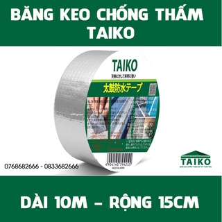 [Made In Japan] (Dài 10m, Rộng 15cm) Băng Keo, Keo Dán Chống Thấm, Chống Dột Taiko Nhật Bản