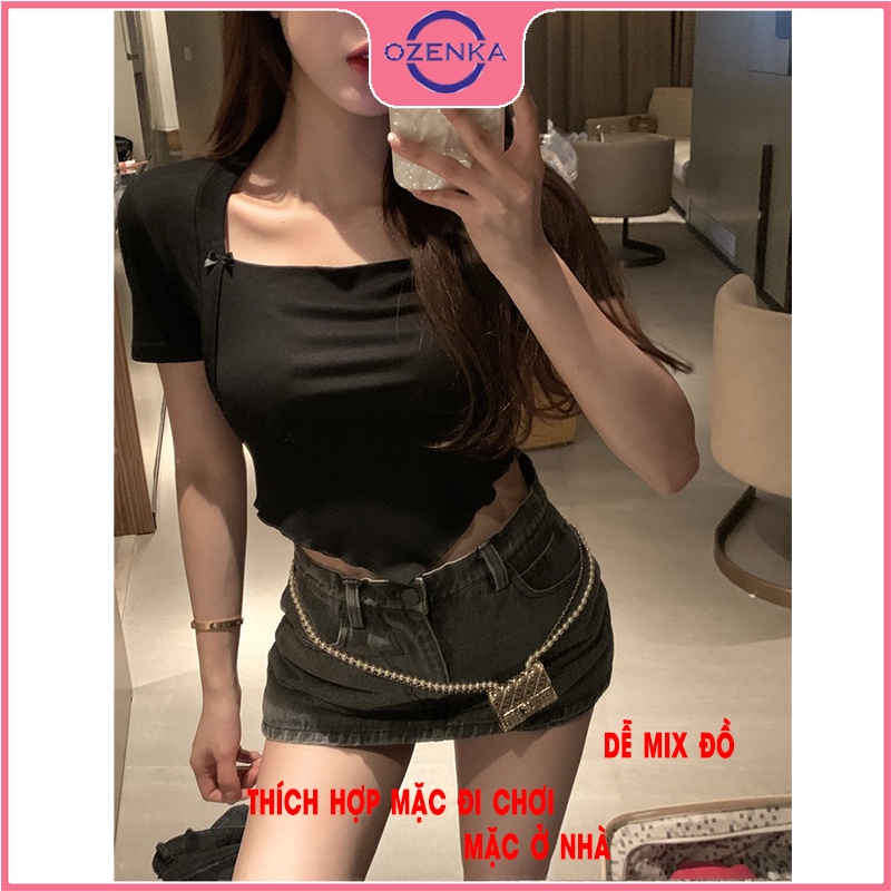 Áo croptop cổ vuông vạt yếm nữ OZENKA , áo thun kiểu hàn quốc nữ tay ngắn ôm body đen trắng đẹp dưới 55 kg