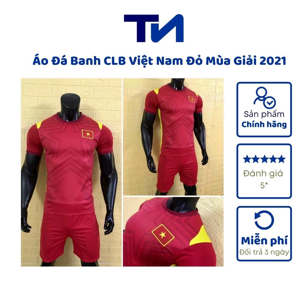 Áo Bóng Đá, Áo Đá Banh CLB Việt Nam Đỏ  Mùa Giải 2021 Chất Thun Lạnh Cao Cấp, Siêu Thấm Hút Mồ Hôi, Co Giãn