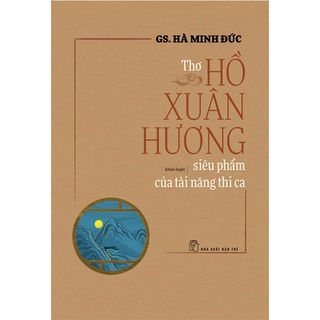 Sách NXB Trẻ -Thơ Hồ Xuân Hương - Siêu phẩm của tài năng thi ca