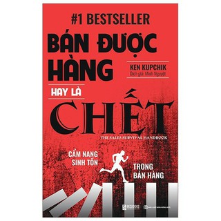 Sách - bán được hàng hay là chết - cẩm nang sinh tồn trong bán hàng - bizbooks