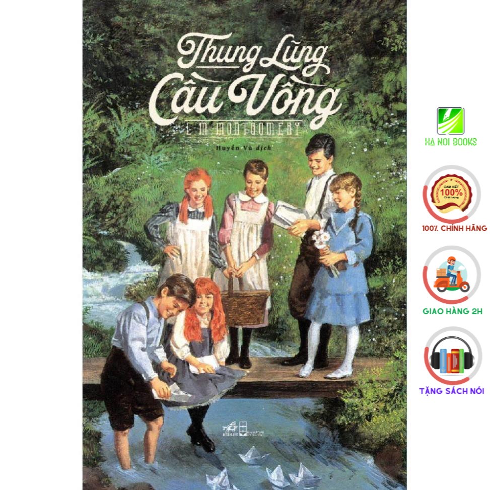 Sách - Thung lũng Cầu Vồng (Anne tóc đỏ - Tập 7) [Nhã Nam]