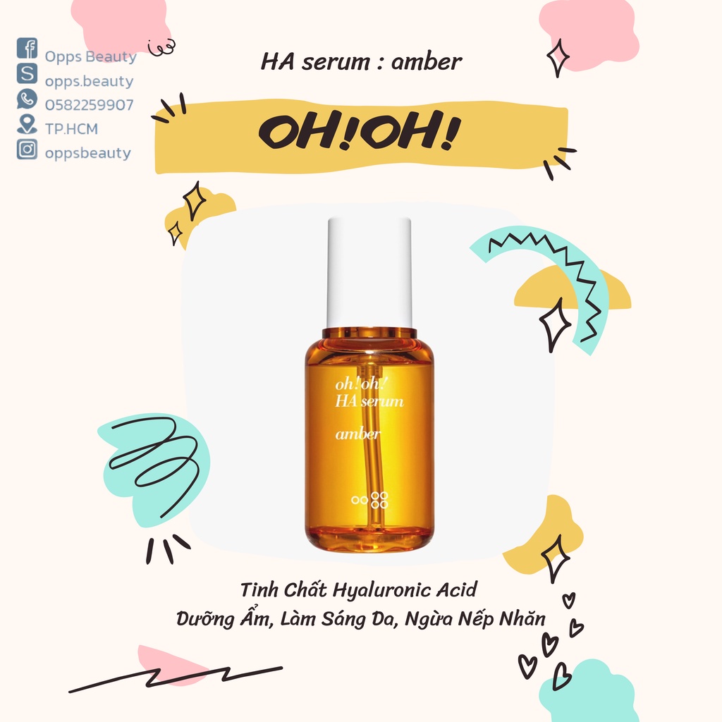 Tinh Chất Hyaluronic Acid Dưỡng Ẩm, Làm Sáng Da, Ngừa Nếp Nhăn oh!oh! HA serum : amber