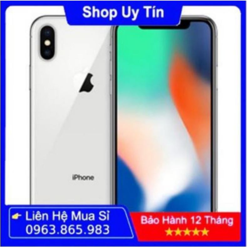 Điện Thoại iphone X mới 99% Bản 64GB, 256GB  quốc tế chính hãng bảo hành 1 năm