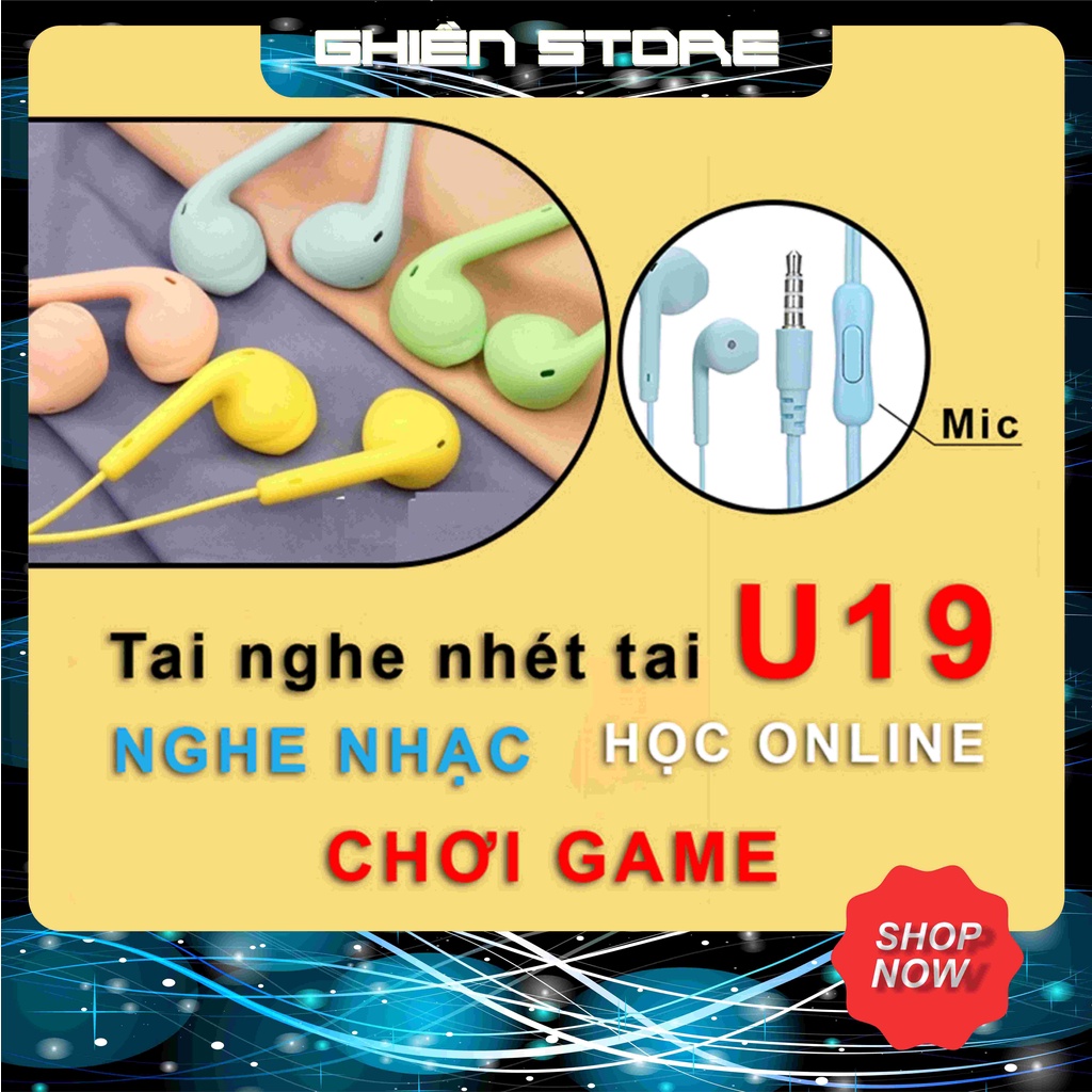 Tai Nghe Nhét Tai Có Mic U19 Đầu 3.5mm Cho ĐT Android Và ĐT táo 6s 6plus,Samsung,Nhiều màu Cá Tính -
