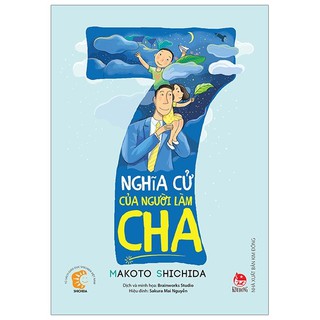 7 Nghĩa Cử Của Người Làm Cha
