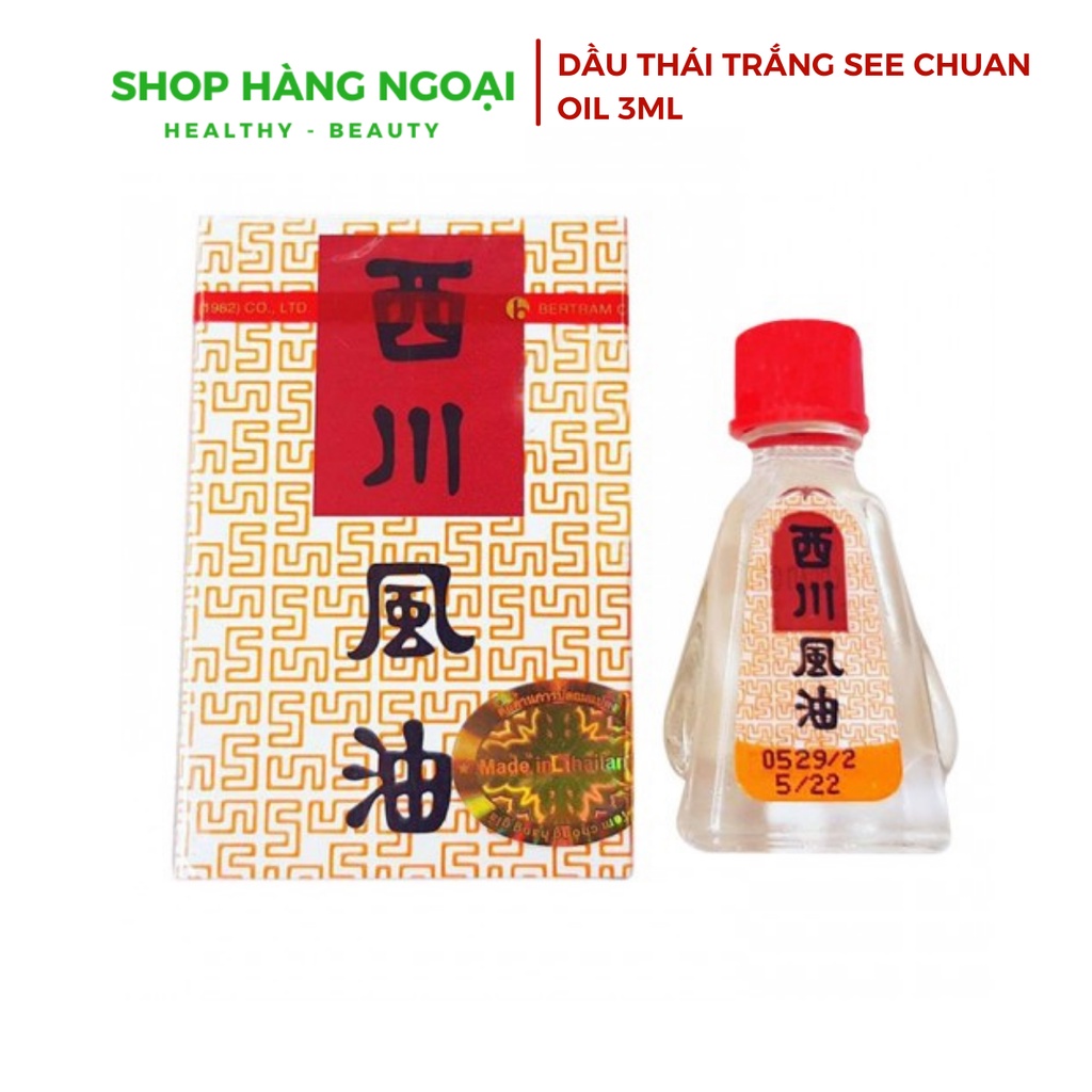 Dầu gió See Chuan Oil Thailand 3cc – 7cc
