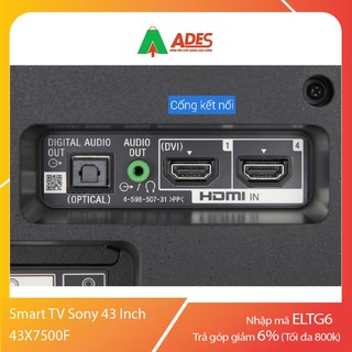 Smart Tivi Sony 43X7500F 43inch