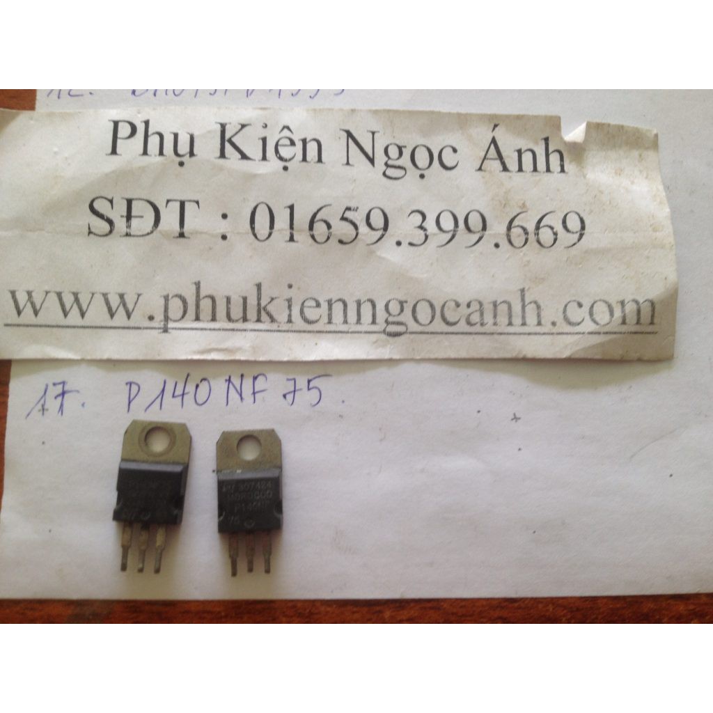 P140NF75 Sò transistor mosfet  tháo máy kênh N 75V 120A 310W 6.5mΩ