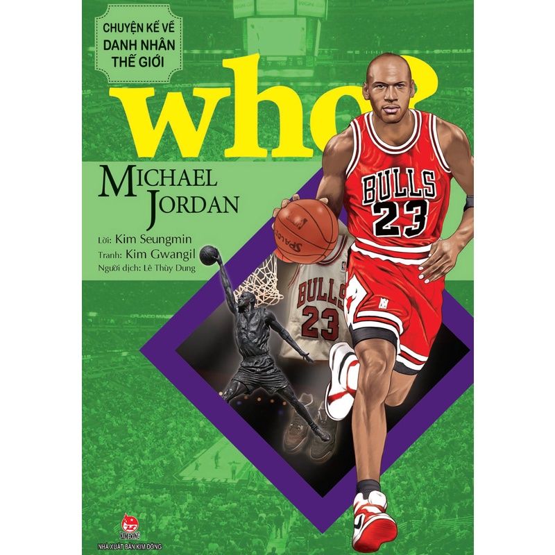 Sách - Who? Chuyện kể về danh nhân thế giới - Michael Jordan