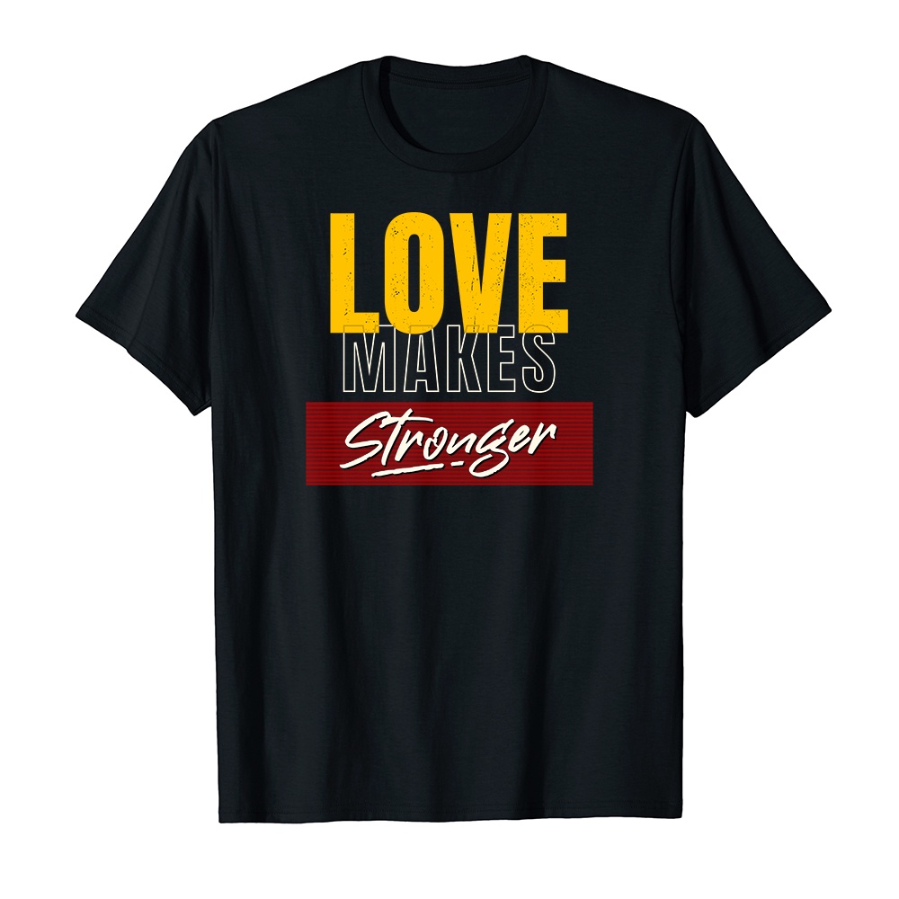 Áo Thun Cotton Unisex, Áo Phông From HTFashion In Hình Love Makes Stronger - 13222 | BigBuy360 - bigbuy360.vn
