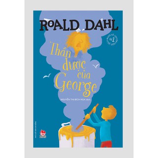 Sách Thần Dược Của GEORGE Roald Dahl