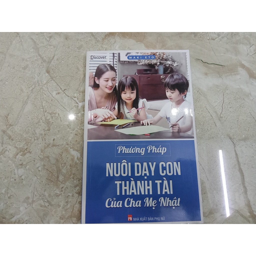 Sách - Phương Pháp Nuôi Dạy Con Thành Tài Của Cha Mẹ Nhật