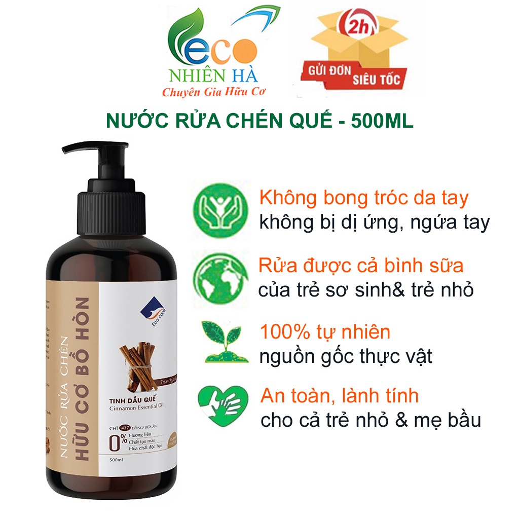 Nước rửa chén hữu cơ ECOCARE 500ml tinh dầu quế, nước rửa bát cho bé, an toàn da tay