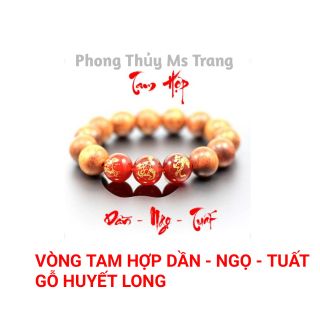 Vòng Tam Hợp Dần - Ngọ - Tuất Gỗ Huyết Long