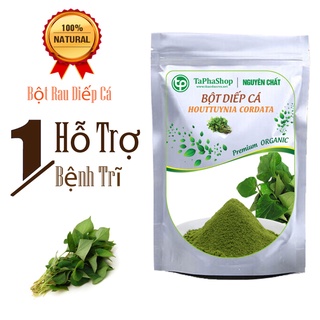 Bột diếp cá nguyên chất - cao cấp - Hàng công ty chất lượng cao nhất thị trường