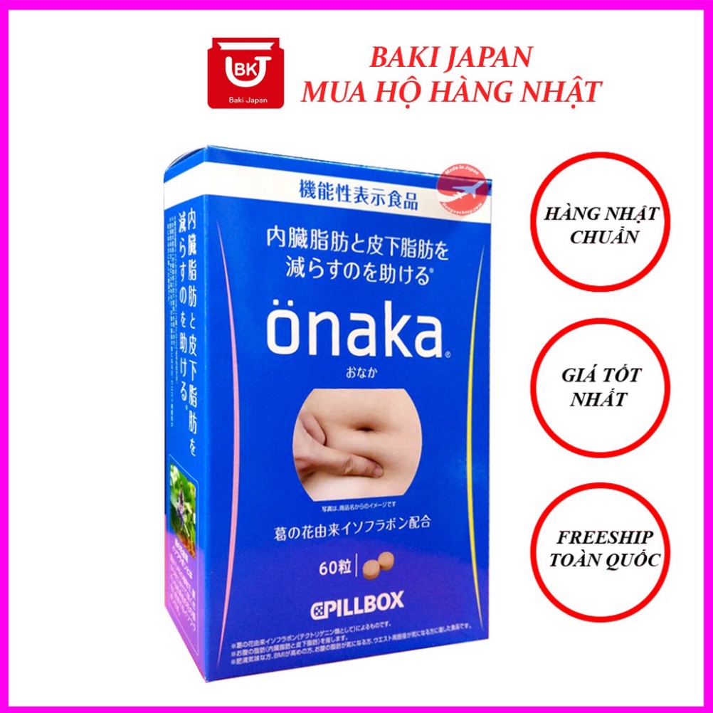 Viên uống giảm mỡ bụng onaka giảm cân hiệu quả Onaka của Nhật bản gói 60 viên .