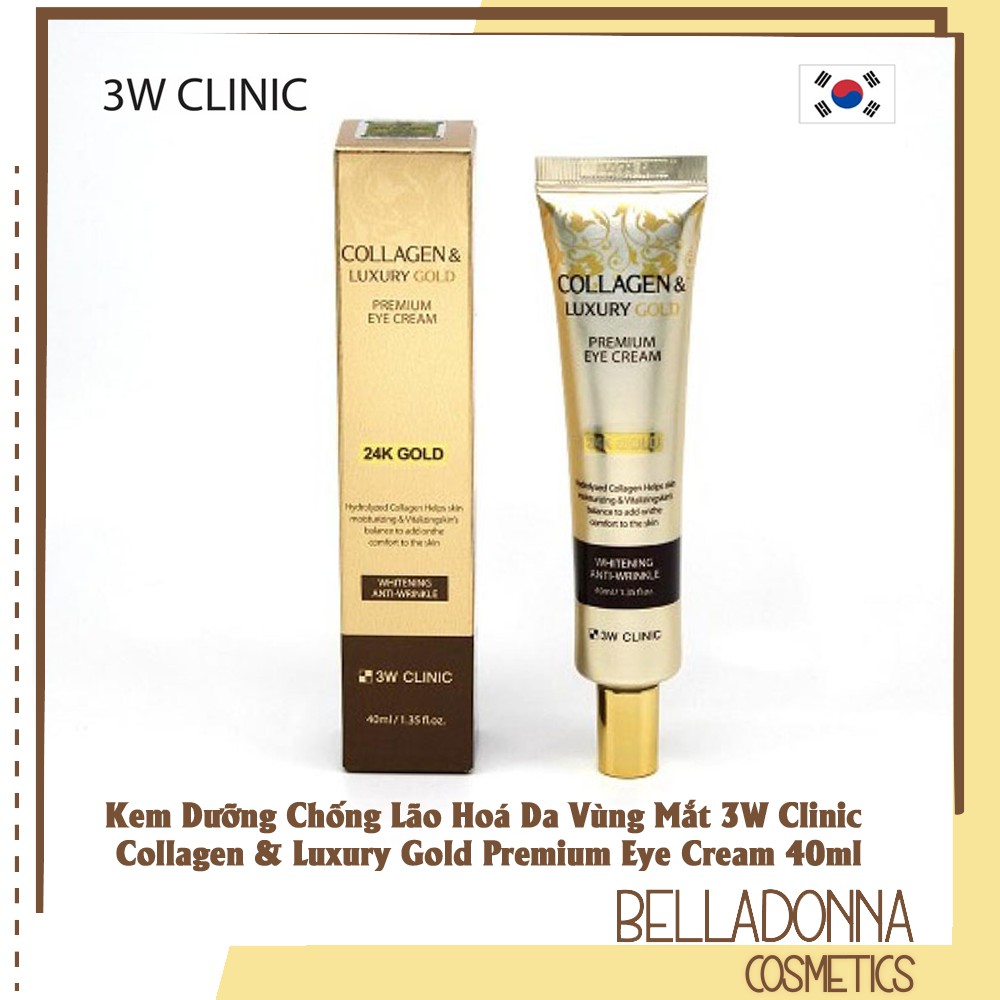 Kem Dưỡng Mắt Cao Cấp Chống Lão Hóa 3W Clinic Collagen &amp; Luxury Gold Premium Eye Cream 40ml