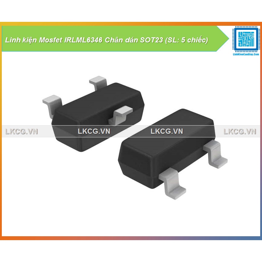 Linh kiện Mosfet IRLML6346 Chân dán SOT23 (SL: 5 chiếc)