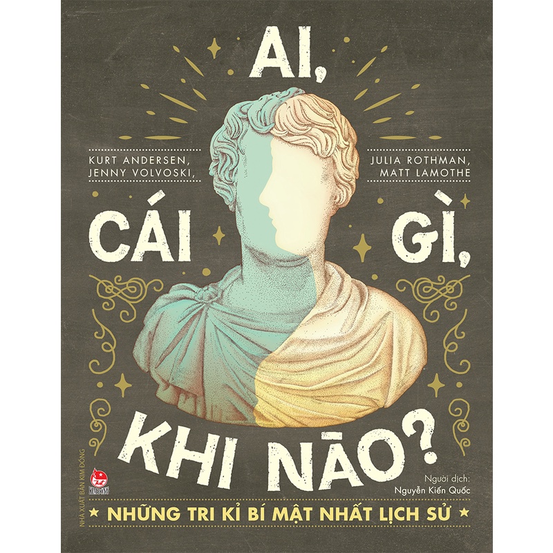 Sách - Ai, Cái gì, Khi nào? - Những tri kỉ bí mật nhất lịch sử