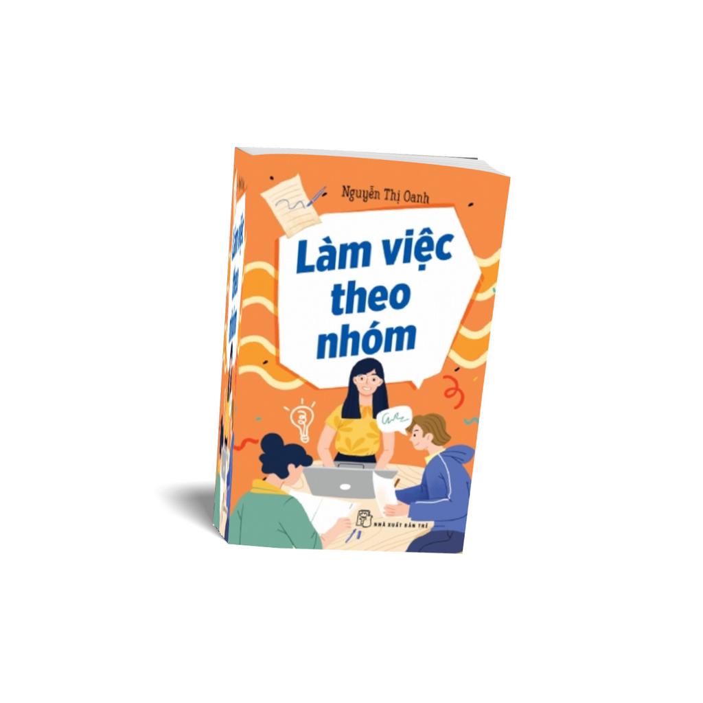 Sách - Làm Việc Theo Nhóm (Nguyễn Thị Oanh - Trẻ)