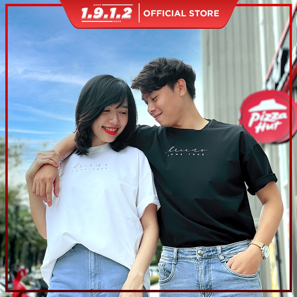 Áo thun Dream come true, T-shirt cổ tròn, form rộng cá tính, đơn giản, dễ mặc_UNISEX_1912stores