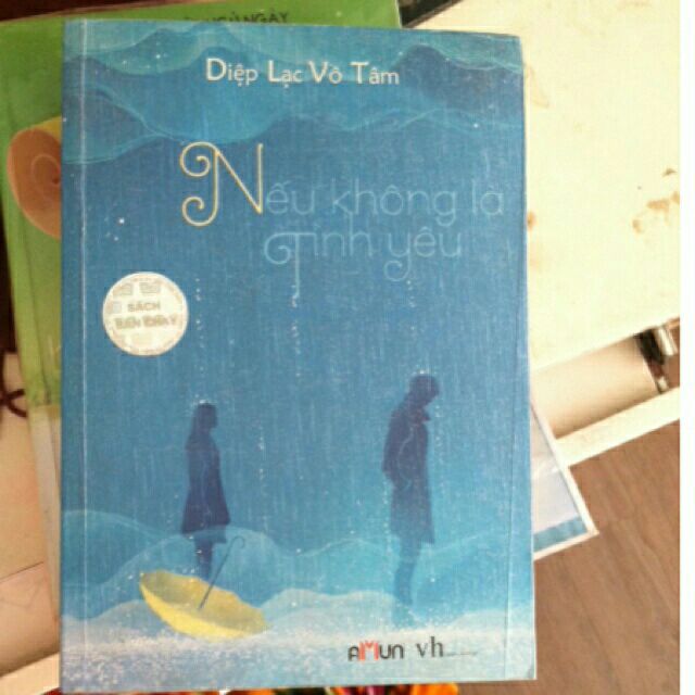 Sách - Nếu không là tình yêu - Diệp Lạc Vô Tâm