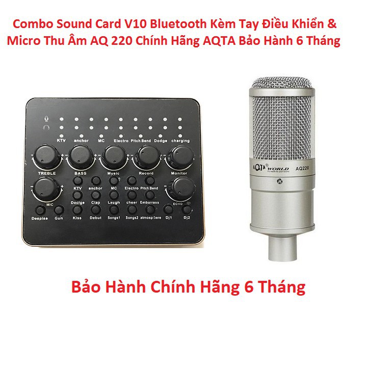 Combo Sound Card V10 Bluetooth + Micro Thu Âm AQ 220 Chính Hãng AQTA Bộ Hay Nhất Hiện Nay Bảo Hành 6 Tháng