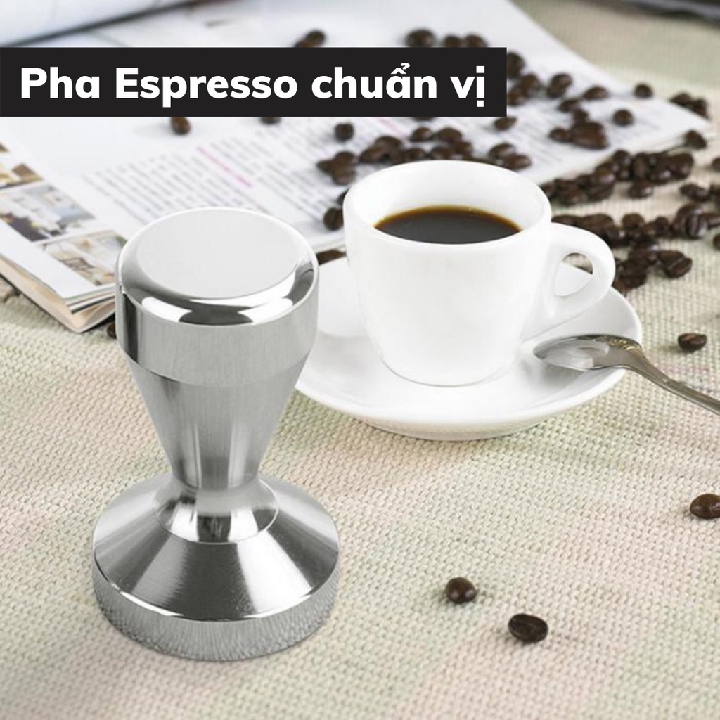 Tamper nén cafe 53 mm dụng cụ pha cà phê Espresso inox 304 bền bỉ trọng lượng 640 - 700g đường kính 51 - 53 - 58 mm