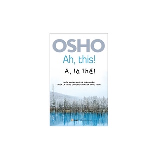 Sách - Osho À Là Thế - Ah This! (VLA)