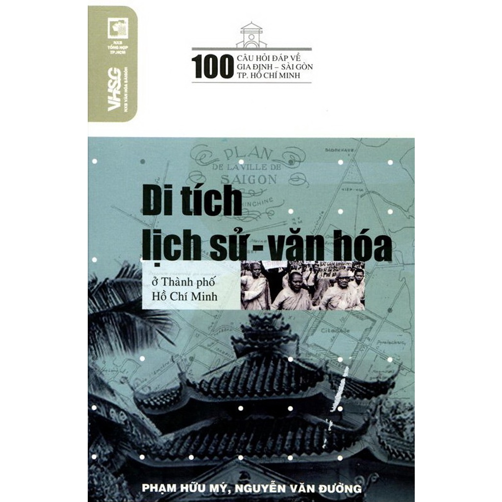 [Mã BMBAU50 giảm 7% đơn 99K] Sách 100 Câu Hỏi Về Gia Định Sài Gòn - Di Tích Lịch Sử - Văn Hoá Ở Thành Phố Hồ Chí Minh