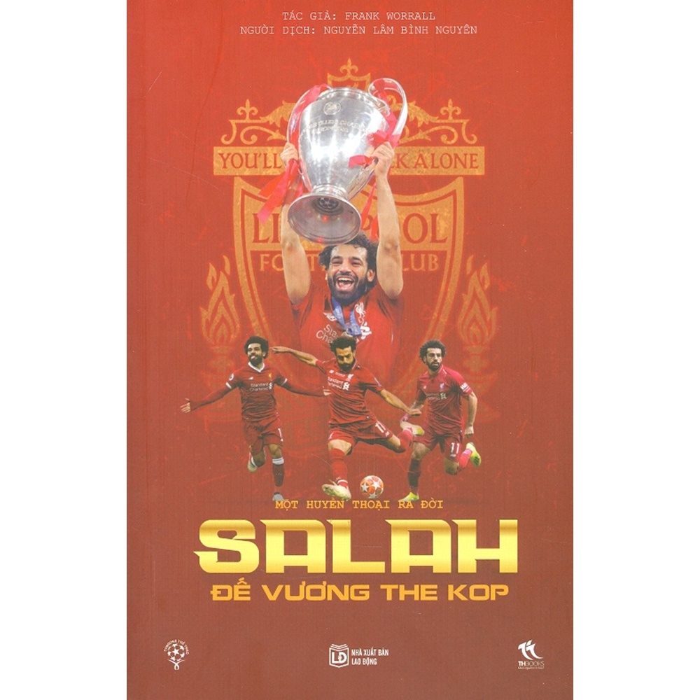 Sách - Một Huyền Thoại Ra Đời - Salah: Đế Vương The Kop