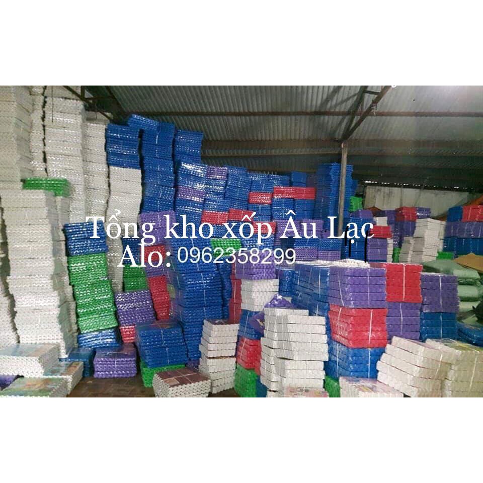 Kho Xốp trải sàn Âu Lạc giá sỉ chọn mầu,