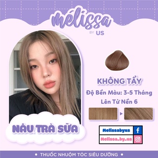 [NÂNG NỀN - NÂU TRÀ SỮA] Thuốc nhuộm tóc SIÊU DƯỠNG MÉLISSA - KHÔNG XƠ - LÀNH TÍNH (TẶNG KÈM TRỢ DƯỠNG TÓC)
