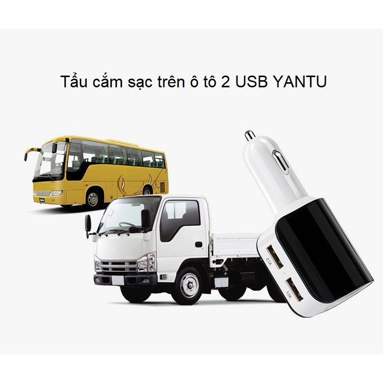 Tẩu cắm sạc trên ô tô 2USB YANTU A68