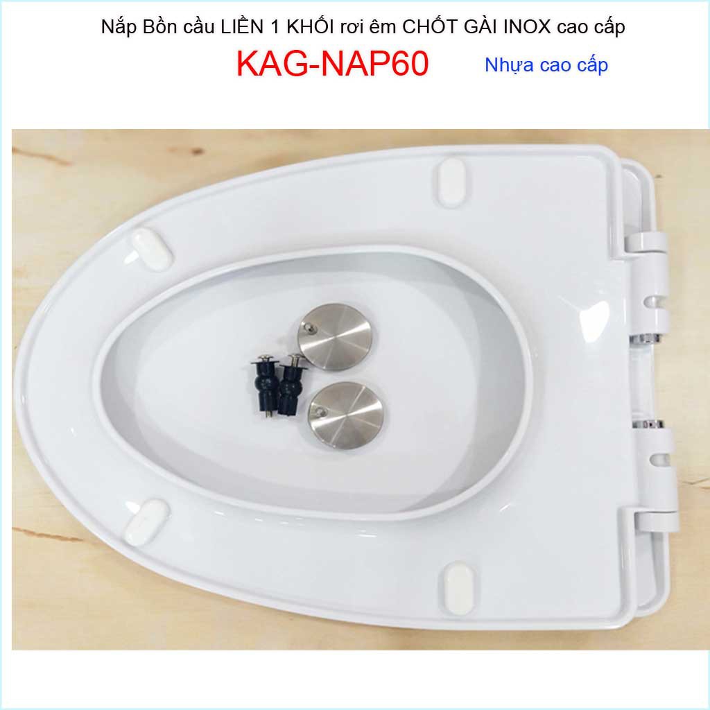 Nắp đậy bàn cầu 1 khối rơi êm chốt gài Inox KAG-NAP60, nắp bồn cầu khối liền khối cao cấp nhựa dày bóng siêu tốt