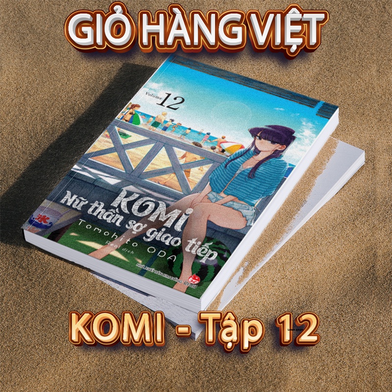 Truyện tranh - Komi - Nữ Thần Sợ Giao Tiếp Tập 12 ( tặng kèm Card PVC)