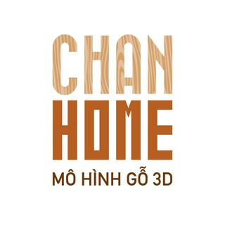 Chan Home - Mô Hình Gỗ 3D