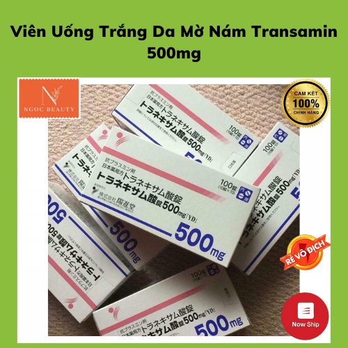 Viên Uống Trắng Da, Mờ Thâm Nám Transamin 500Mg Nhật Bản